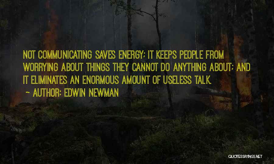 Edwin Newman Quotes 1085721