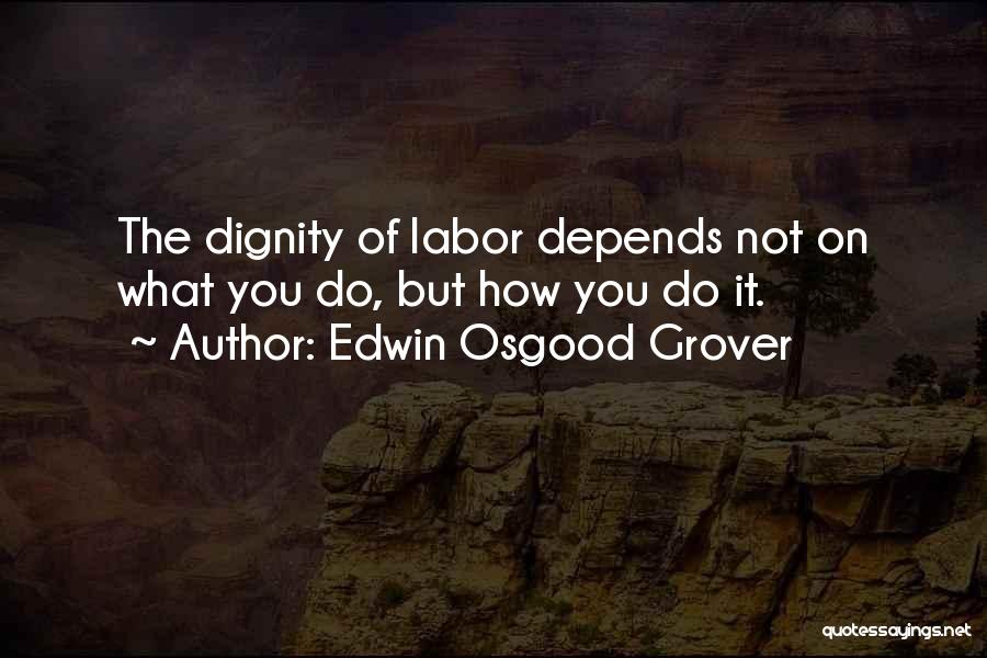 Edwin Osgood Grover Quotes 2173231