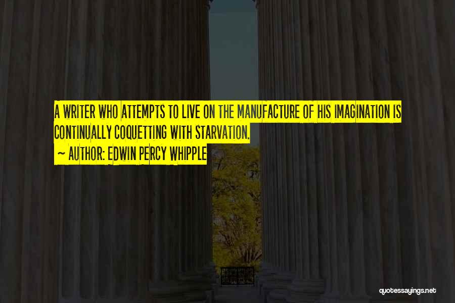 Edwin Percy Whipple Quotes 371288