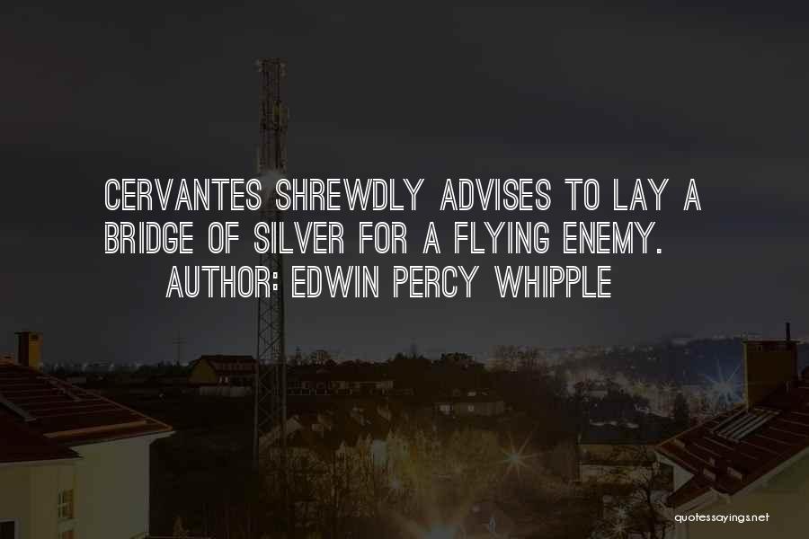 Edwin Percy Whipple Quotes 544025