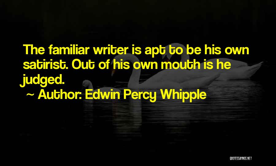 Edwin Percy Whipple Quotes 559876