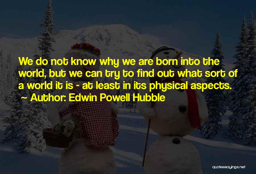 Edwin Powell Hubble Quotes 358777