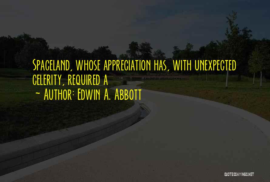 Edwin Quotes By Edwin A. Abbott