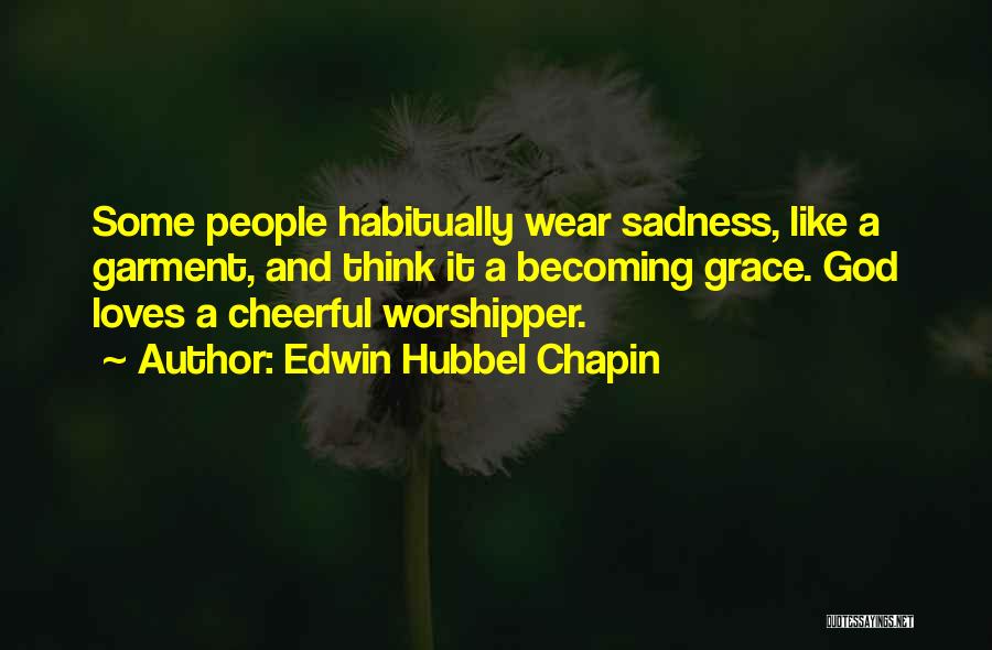 Edwin Quotes By Edwin Hubbel Chapin