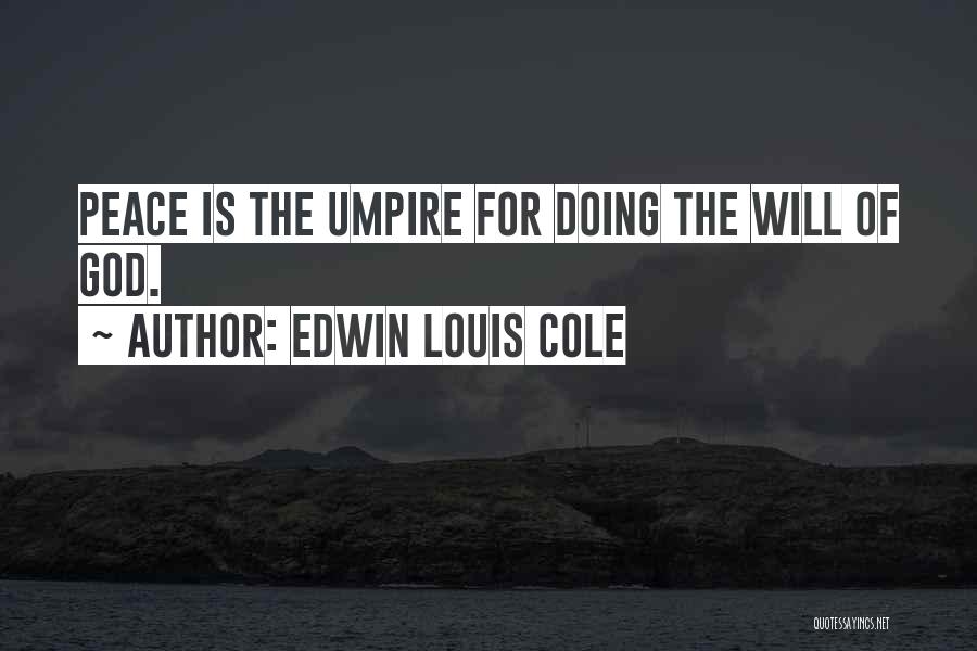 Edwin Quotes By Edwin Louis Cole