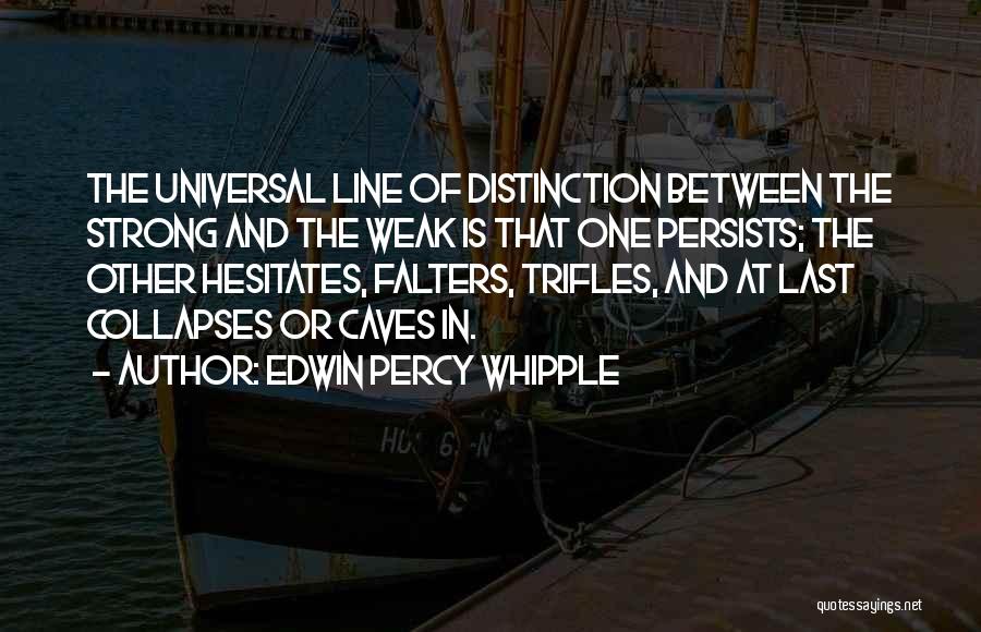 Edwin Quotes By Edwin Percy Whipple