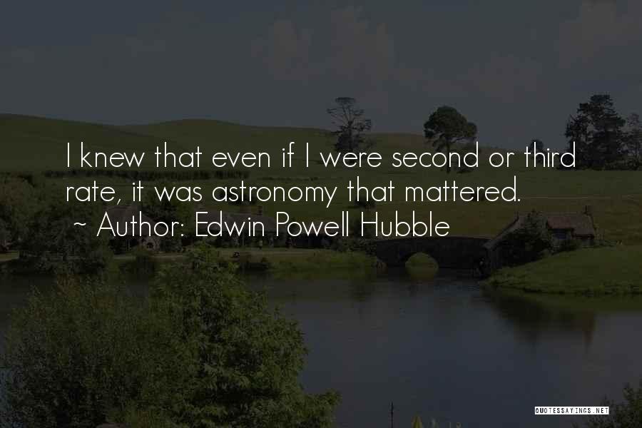 Edwin Quotes By Edwin Powell Hubble