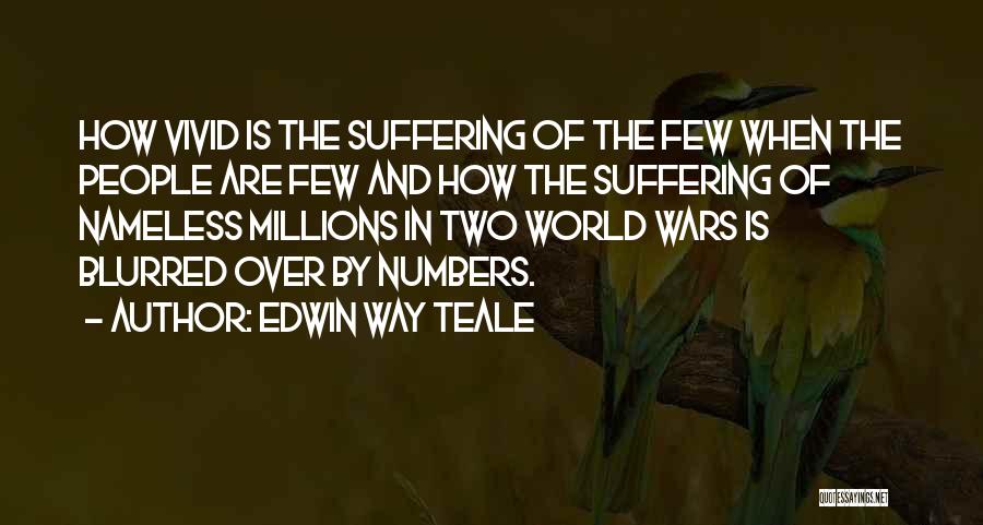Edwin Quotes By Edwin Way Teale
