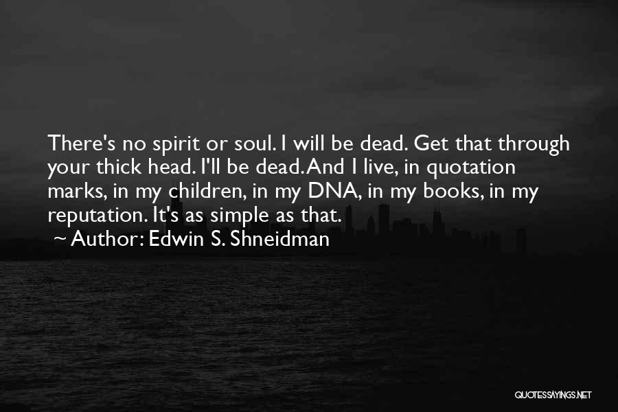 Edwin S. Shneidman Quotes 1711755