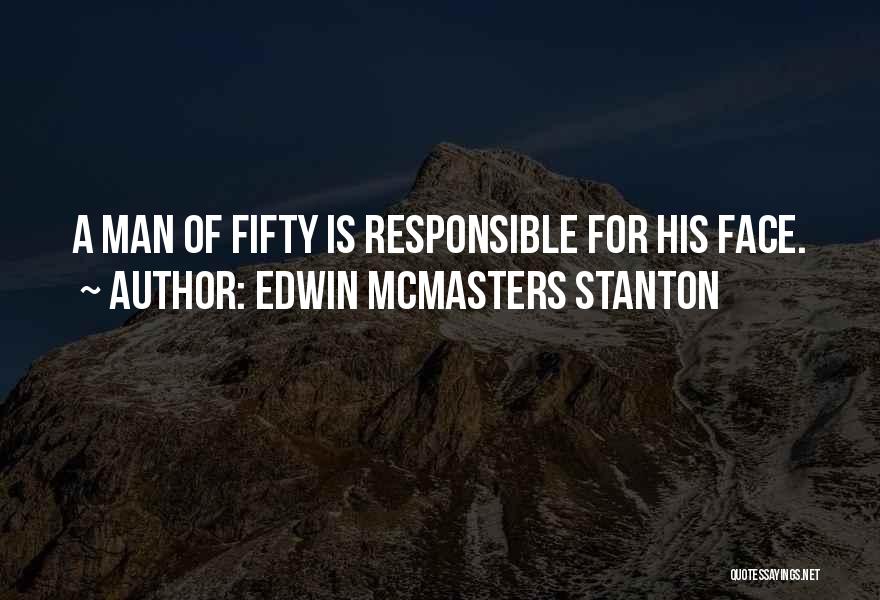 Edwin Stanton Quotes By Edwin McMasters Stanton