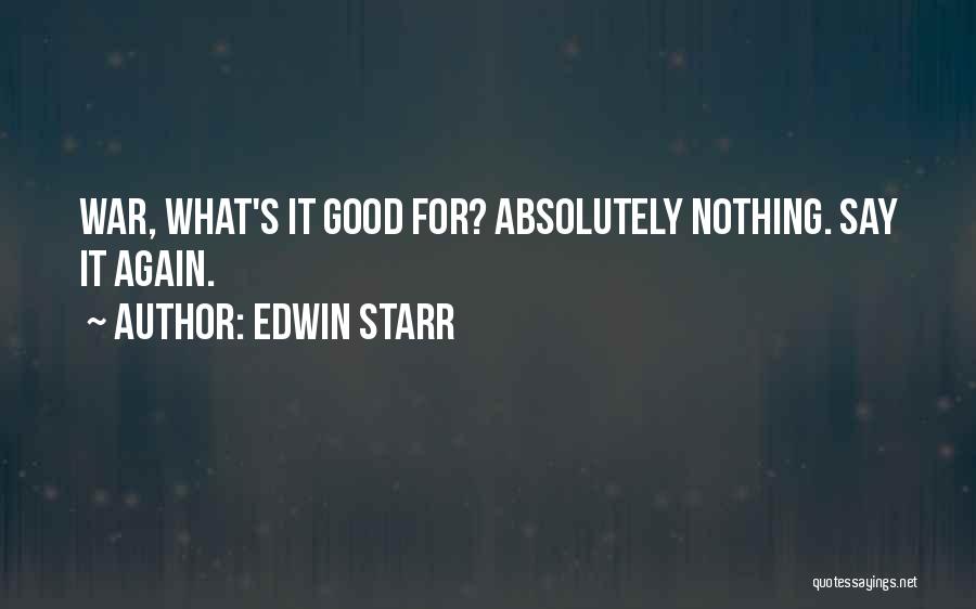 Edwin Starr Quotes 306215
