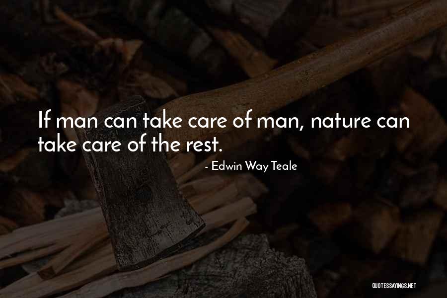 Edwin Teale Quotes By Edwin Way Teale