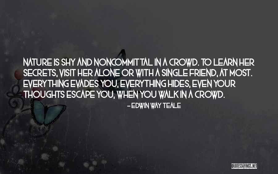 Edwin Teale Quotes By Edwin Way Teale