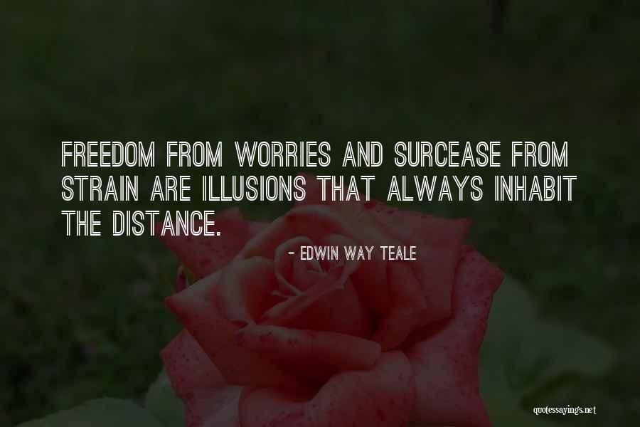 Edwin Teale Quotes By Edwin Way Teale Edwin Teale Quotes By Edwin Way Teale