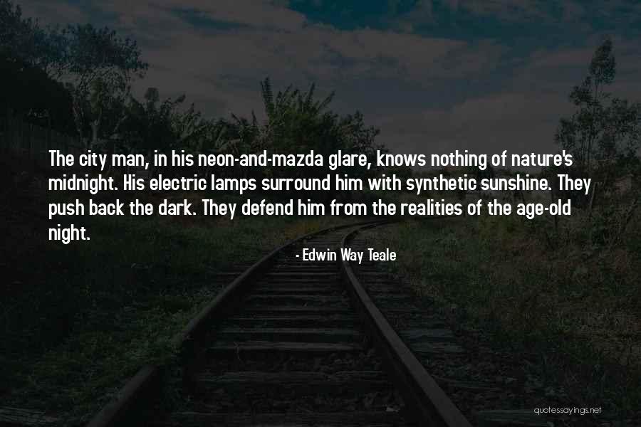 Edwin Teale Quotes By Edwin Way Teale Edwin Teale Quotes By Edwin Way Teale