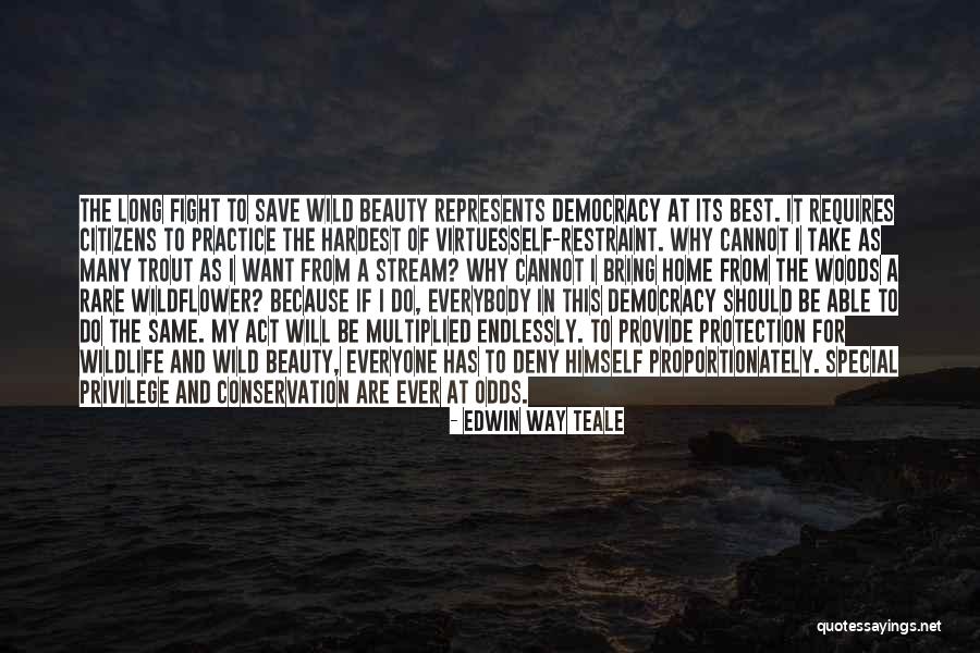 Edwin Teale Quotes By Edwin Way Teale Edwin Teale Quotes By Edwin Way Teale