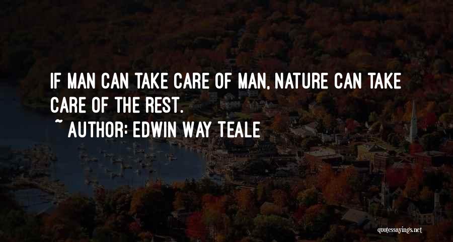 Edwin Way Teale Quotes 1020759