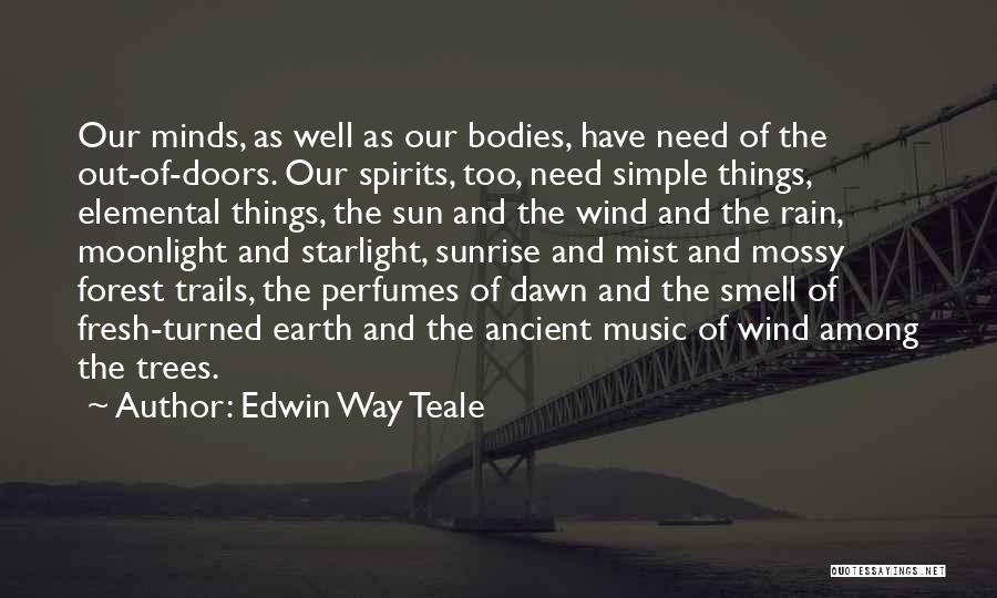 Edwin Way Teale Quotes 1087133