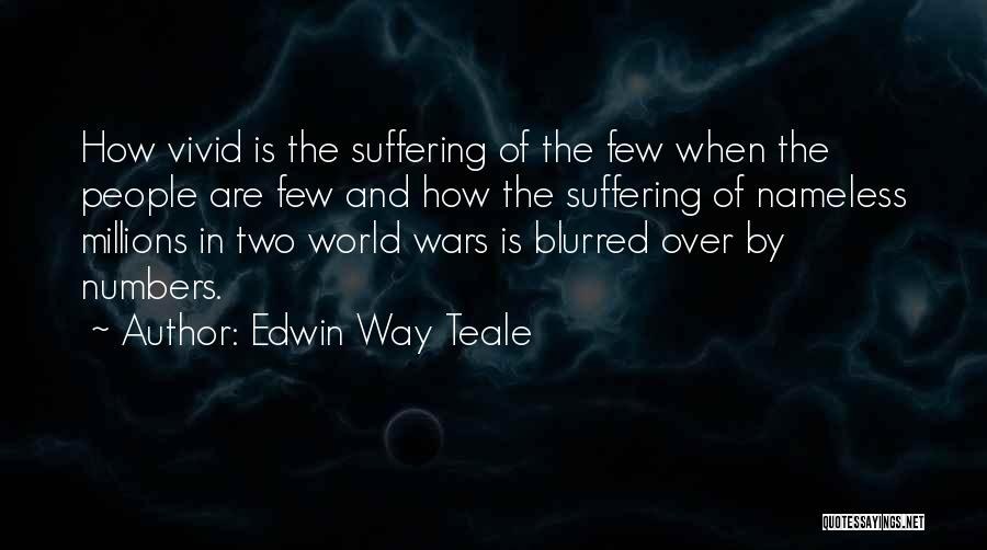 Edwin Way Teale Quotes 217339