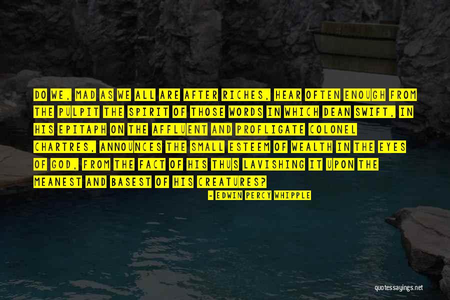 Edwin Whipple Quotes By Edwin Percy Whipple Edwin Whipple Quotes By Edwin Percy Whipple