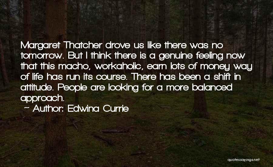 Edwina Currie Quotes 653897