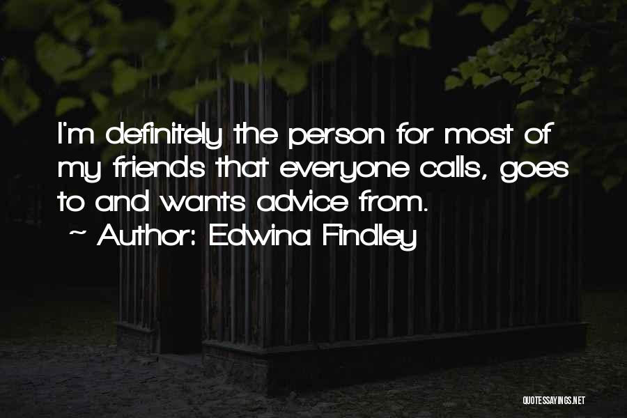 Edwina Findley Quotes 670746