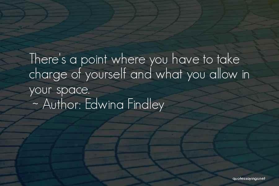 Edwina Findley Quotes 845322