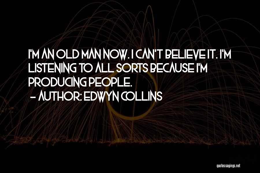 Edwyn Collins Quotes 2069319