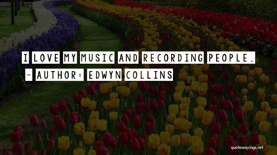 Edwyn Collins Quotes 720159