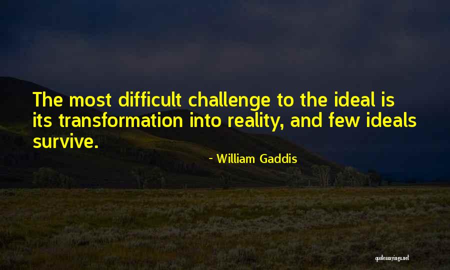 Edyta Pazura Quotes By William Gaddis Edyta Pazura Quotes By William Gaddis