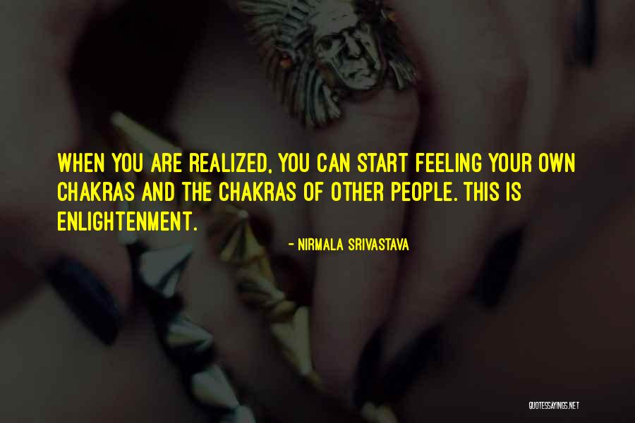 Edytha Hall Quotes By Nirmala Srivastava Edytha Hall Quotes By Nirmala Srivastava