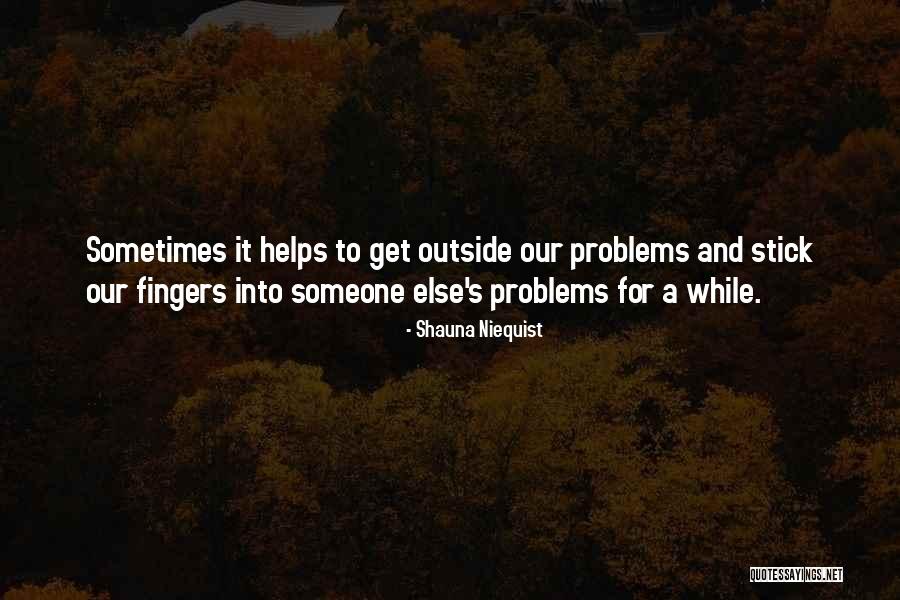Edythe Wright Quotes By Shauna Niequist Edythe Wright Quotes By Shauna Niequist