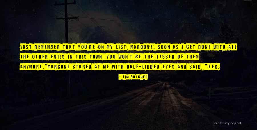 Eek Out Quotes By Jim Butcher Eek Out Quotes By Jim Butcher