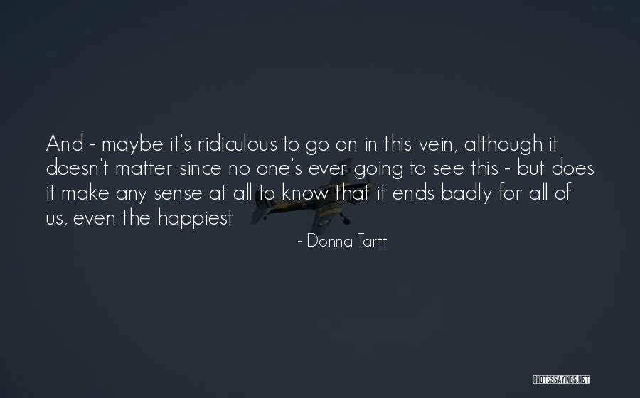 Een Spiegel Quotes By Donna Tartt Een Spiegel Quotes By Donna Tartt