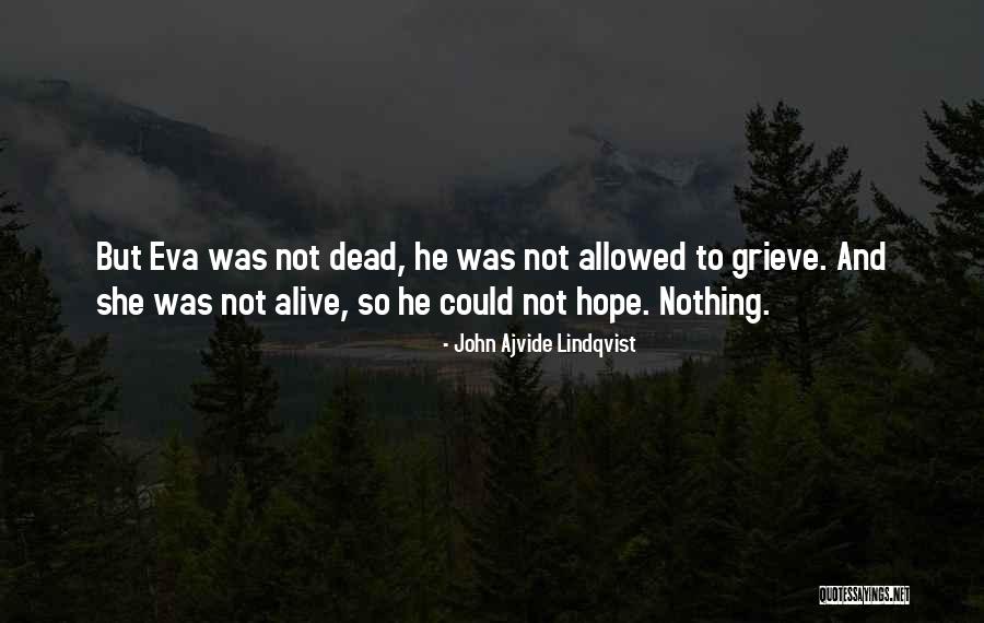 Eenvoudig Quotes By John Ajvide Lindqvist Eenvoudig Quotes By John Ajvide Lindqvist