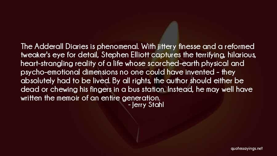 Eenzame Quotes By Jerry Stahl Eenzame Quotes By Jerry Stahl