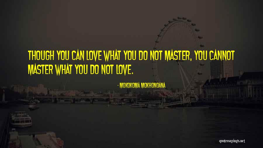 Eerder Quotes By Mokokoma Mokhonoana Eerder Quotes By Mokokoma Mokhonoana