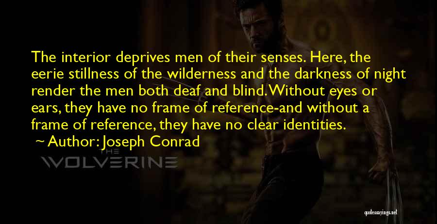 Eerie Night Quotes By Joseph Conrad