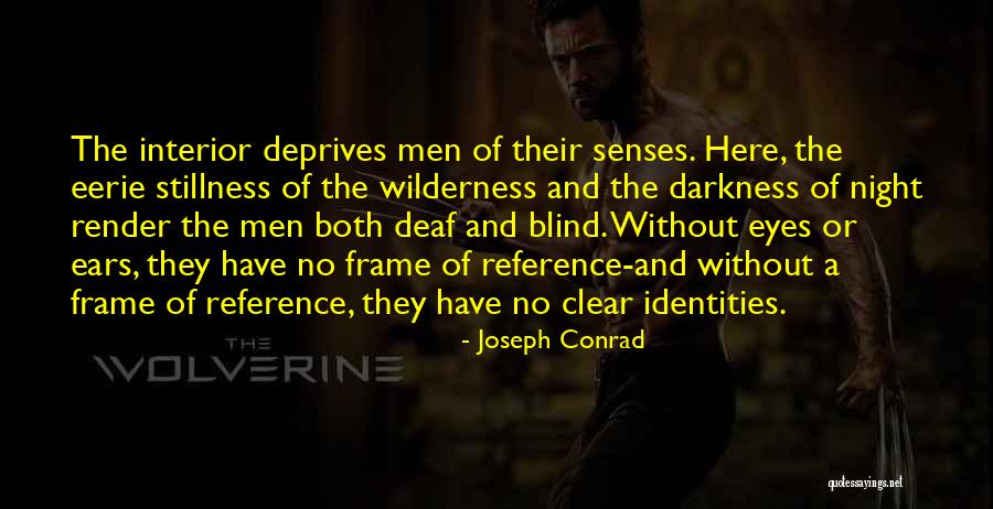 Eerie Night Quotes By Joseph Conrad Eerie Night Quotes By Joseph Conrad