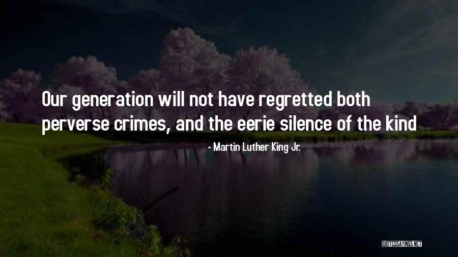 Eerie Things Quotes By Martin Luther King Jr. Eerie Things Quotes By Martin Luther King Jr.