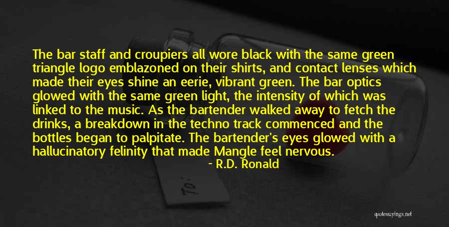 Eerie Things Quotes By R.D. Ronald