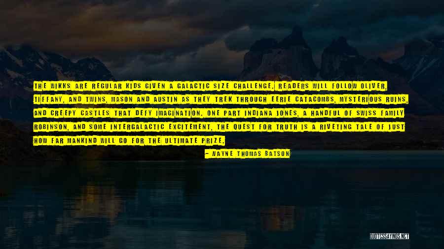 Eerie Things Quotes By Wayne Thomas Batson Eerie Things Quotes By Wayne Thomas Batson