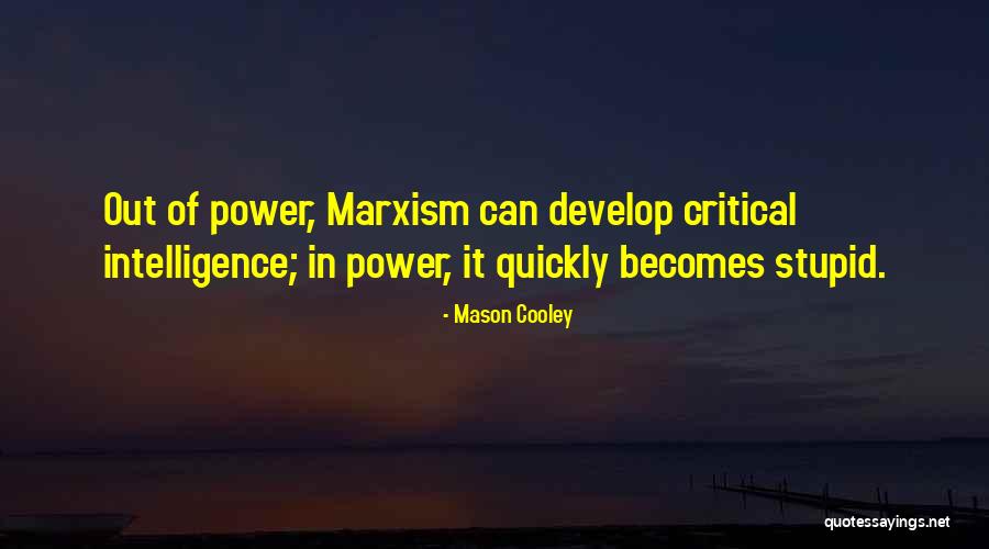 Eerier Quotes By Mason Cooley Eerier Quotes By Mason Cooley