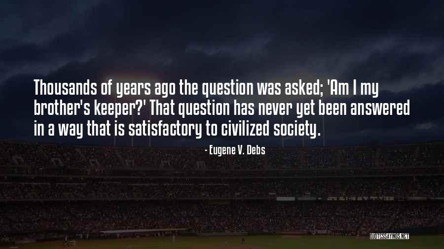 Eeriest Abandoned Quotes By Eugene V. Debs Eeriest Abandoned Quotes By Eugene V. Debs