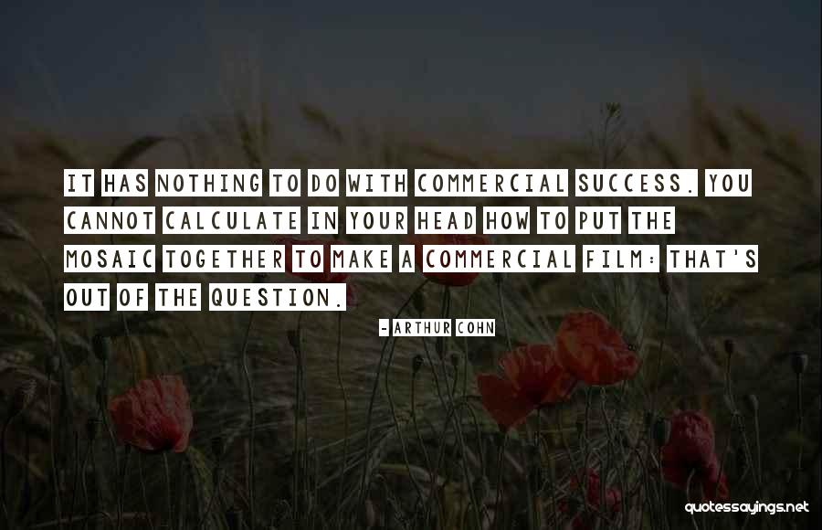 Eeriest States Quotes By Arthur Cohn Eeriest States Quotes By Arthur Cohn
