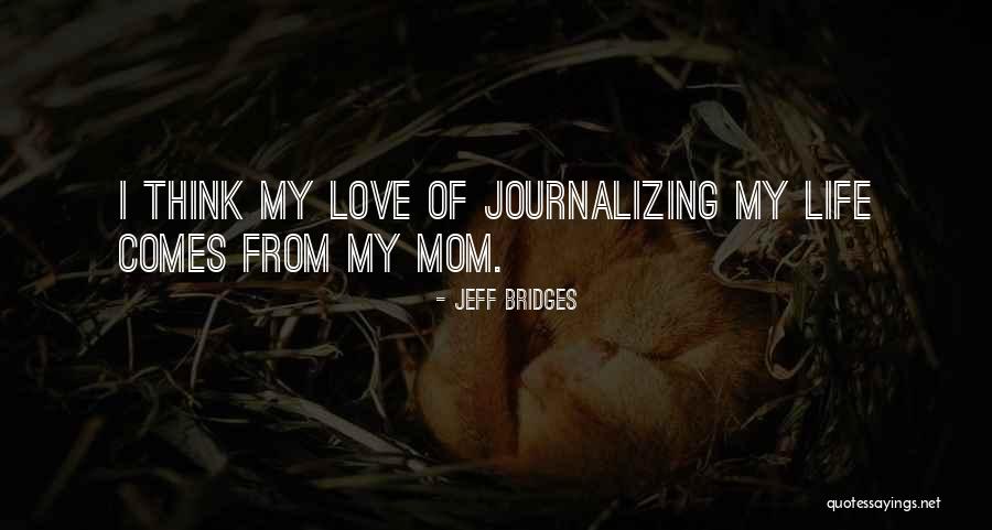 Eerste Schooldag Peuter Quotes By Jeff Bridges Eerste Schooldag Peuter Quotes By Jeff Bridges