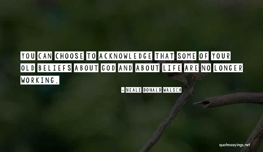 Eerste Werkdag Quotes By Neale Donald Walsch Eerste Werkdag Quotes By Neale Donald Walsch