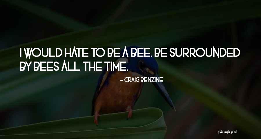 Eeuwen Balk Quotes By Craig Benzine Eeuwen Balk Quotes By Craig Benzine