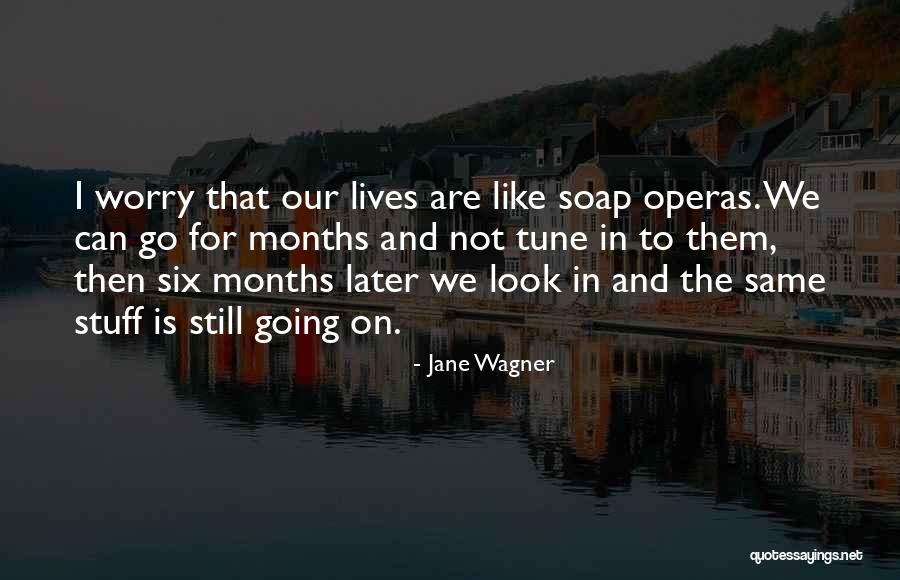 Eeuwen Quotes By Jane Wagner Eeuwen Quotes By Jane Wagner