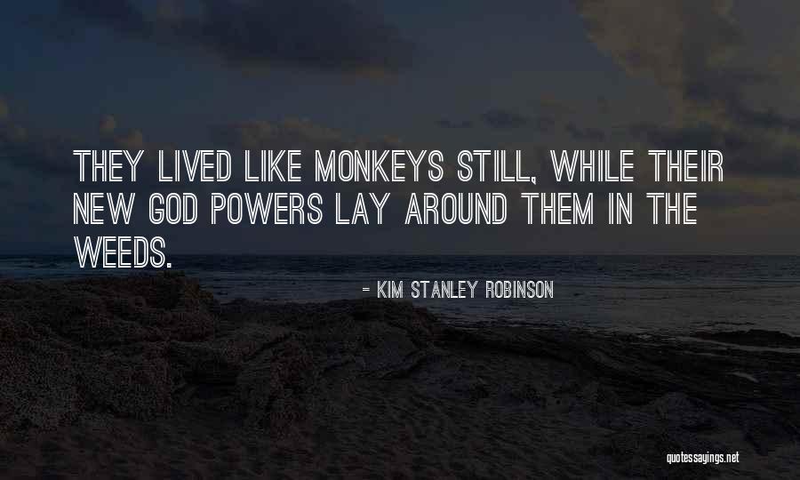Eeuwige Roem Quotes By Kim Stanley Robinson Eeuwige Roem Quotes By Kim Stanley Robinson